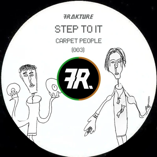 Artwork for the song Carpet People - Step To It [Frakture] by Frakture UK on Next Sound