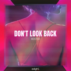 HOSTER - Don't Look Back