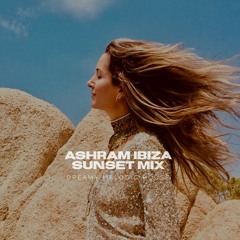 Ashram Ibiza Sunset Live Mix | Dreamy Melodic House