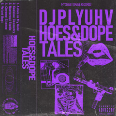 HOES&DOPE TALES