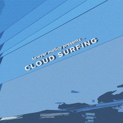 Cloud Surfin': A Deep Dive Into Collected Gems
