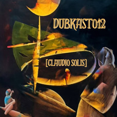 Claudio Solis x DUB Musik (DUBKAST012)
