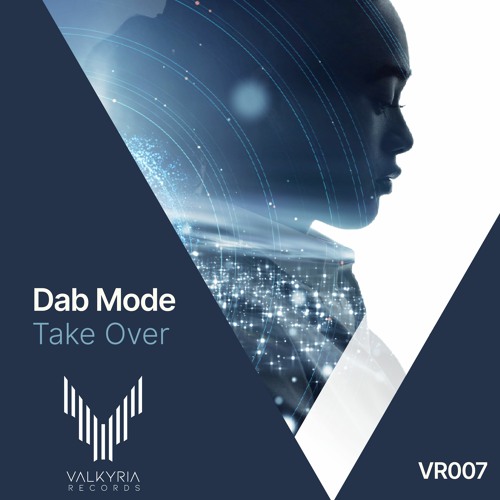 PREMIERE: Dab Mode - Take Over [Valkyria Records]