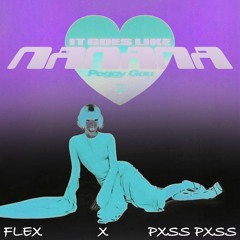 PEGGY GOU NANANA - FLEX X POPPA PXSS EDIT