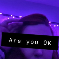 Are You OK