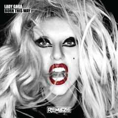 Lady Gaga - Bloody Mary (REMAZE Remix)