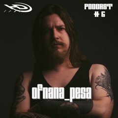 HD Podcast #6 - OFNANA_PESA