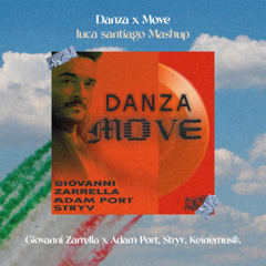 Danza x Move (luca santiago Mashup)