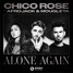 Chico Rose - Alone Again (feat. Afrojack & Mougleta) (Tanikao Remix)
