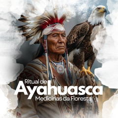 Ritual de Ayahuasca - "O chamado Ancestral"