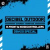 B-Front & Noisecontrollers [DB#20 Special] | Decibel outdoor 2023 | Mainstage | Saturday