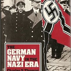 ✔PDF/✔READ The German Navy in the Nazi Era