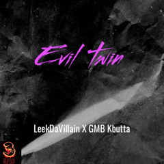 Evil Twin w/ kbutta