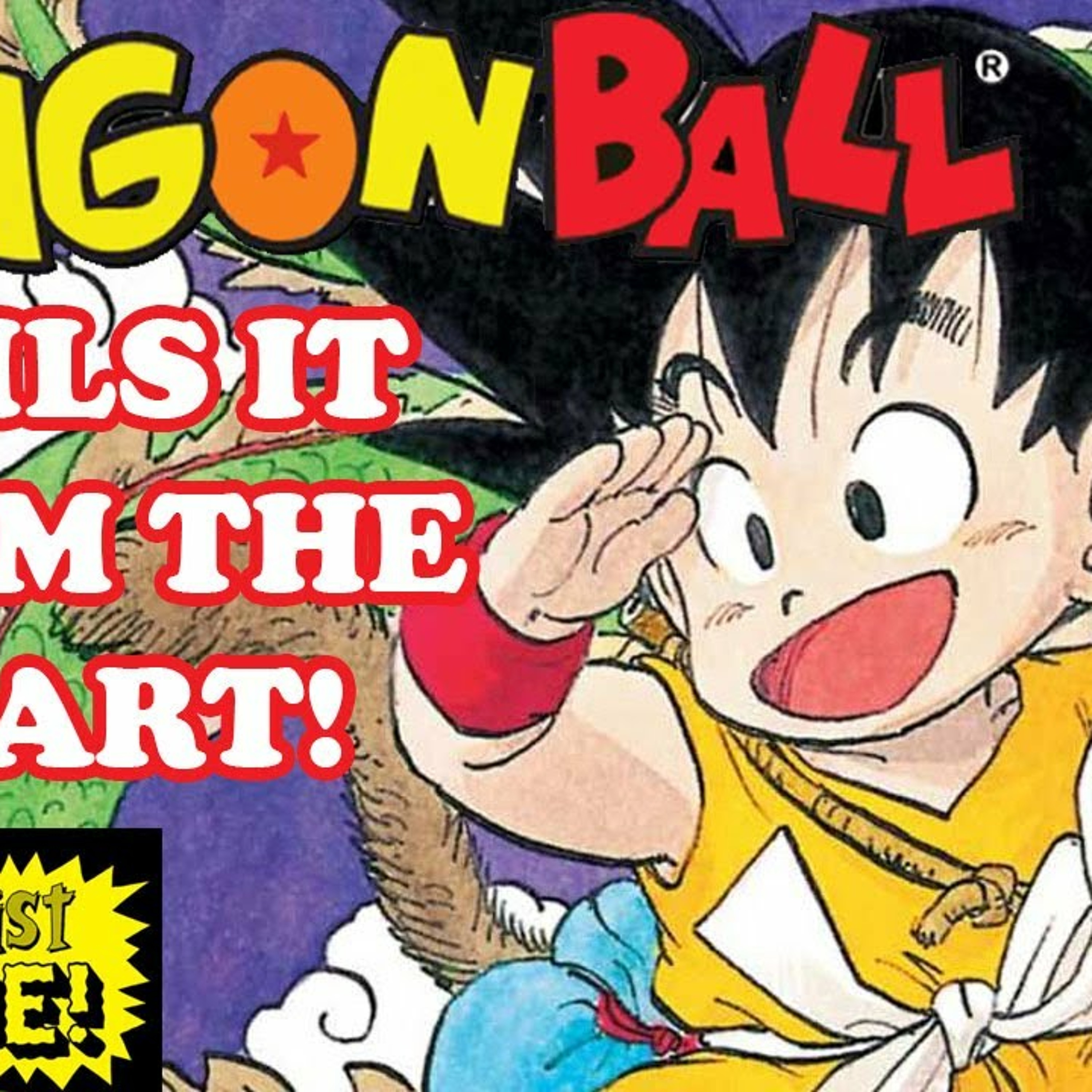 The Dragonball Manga Does Everything Right To Get Its Hooks Into You! episode artwork