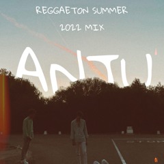 ANJU Reggaeton Summer 2022 Mix