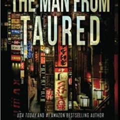 ~[Download PDF]~ The Man From Taured: A breakneck mystery-thriller: 3 (World's Scariest Legends)