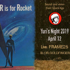 Frame 25 live on Yuri's Night Space Day