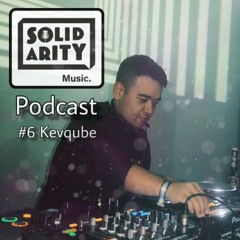 Solidarity Music Podcast | #6 Resident Mix by Kevqube