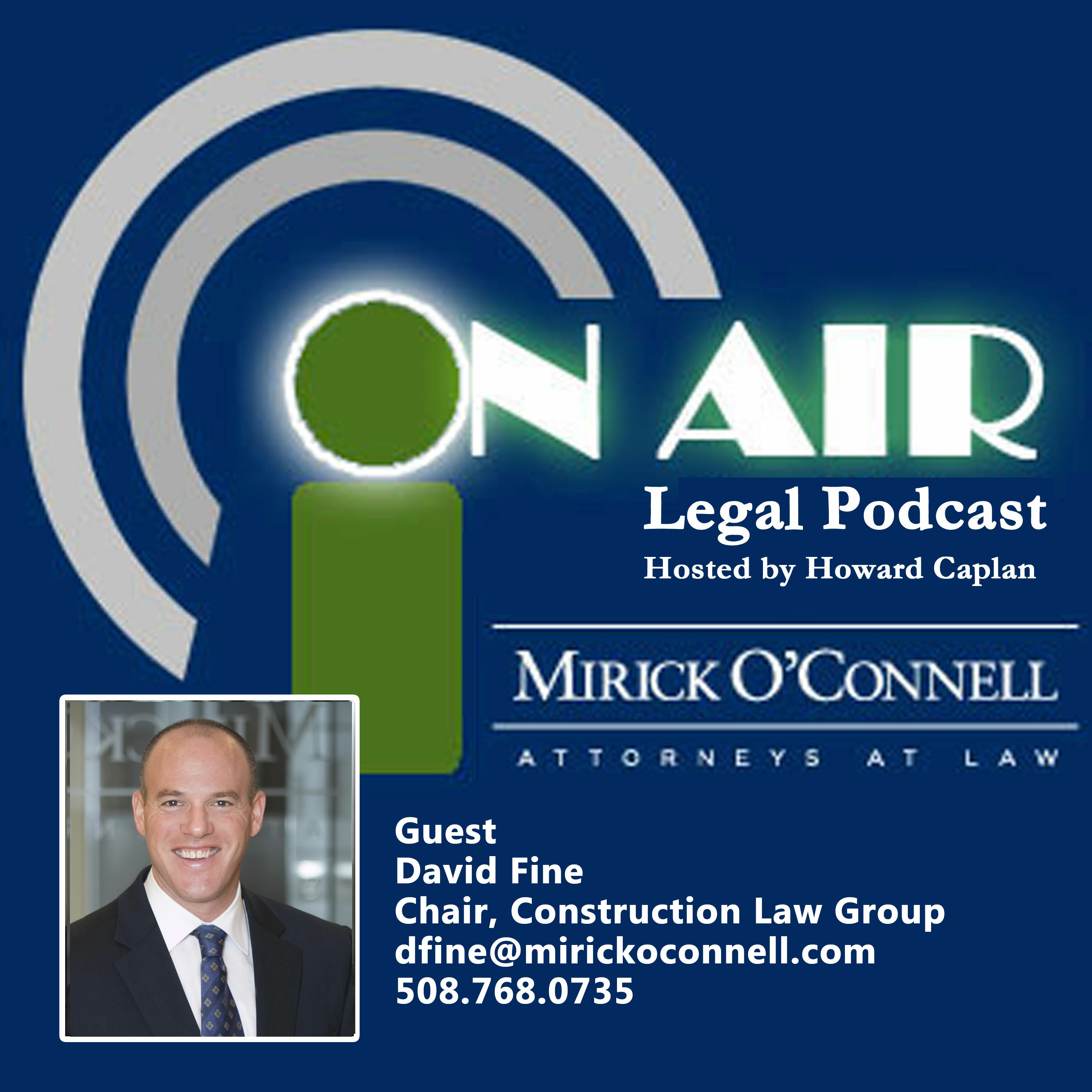 On Air with Mirick O\'Connell, a Legal Podcast hosted by Howard Caplan