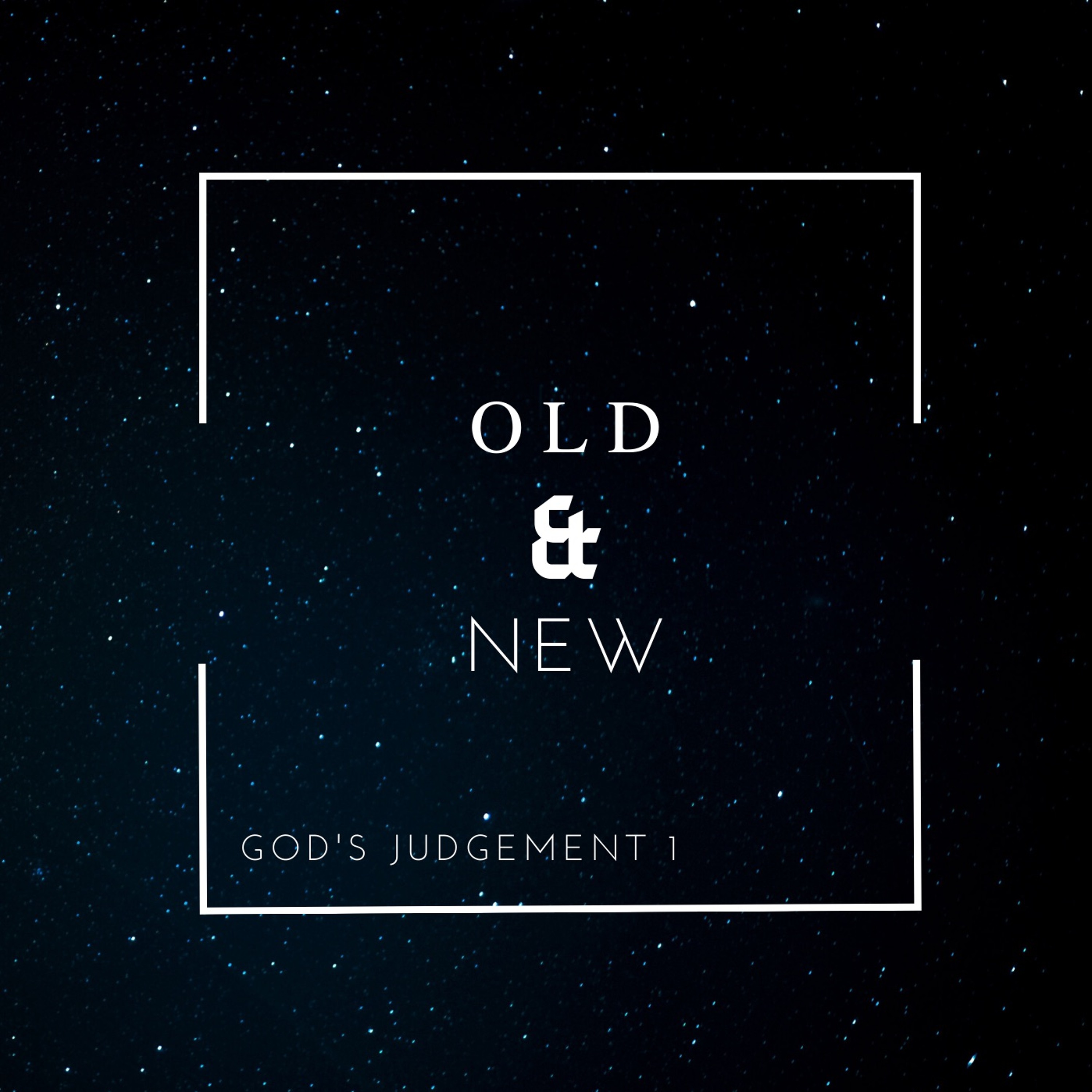 Old and New: God’s Judgement 1 - David A episode artwork