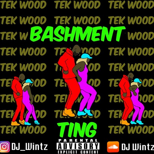 TEK WOOD PT.2 | Bashment & Dancehall @DJ Wintz