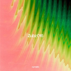 Cymatic Audio 016 - Zubz