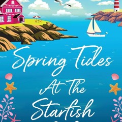 READ ⚡️ DOWNLOAD Spring Tides at The Starfish CafÃ© The BRAND NEW emotional  uplifting read fr