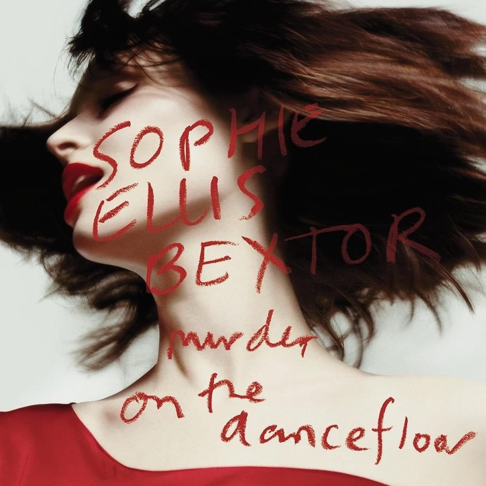 Murder On The Dancefloor (Tiger Toast Remix) – Sophie Ellis Bextor