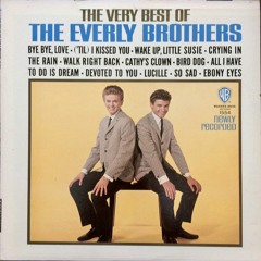 Stream Gibtone Listen To Mgrp The Very Best Of The Everly Brothers Playlist Online For Free On Soundcloud Stream Gibtone Listen To Mgrp The Very Best Of The Everly Brothers Playlist Online For Free On Soundcloud