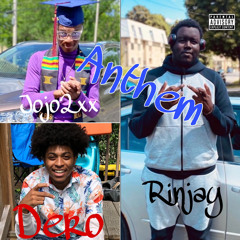 Anthem ft. Dero & Jojo2xx (prod. Xeeflo)