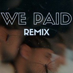 We Paid (Remix)- Aman