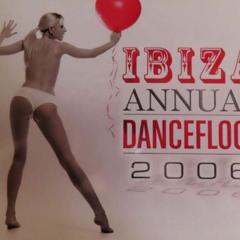 Ibiza Annual Dancefloor 2006 Part-2