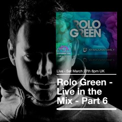 Rolo Green - NY Anjuna Family Livestream Mix