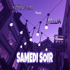 Samedi Soir feat Relda