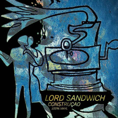 Lord Sandwich - Construçao