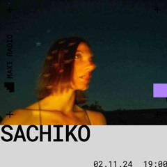 Sachiko / 02-11-2024