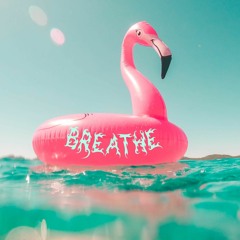 Breathe