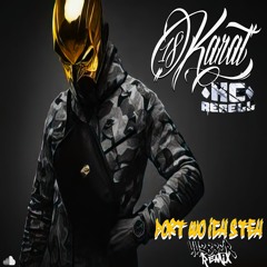 18 Karat X KC Rebell - Dort Wo Ich Steh (44388er Remix)
