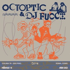 Octoptic & Dj Fucci | June 14th 2023
