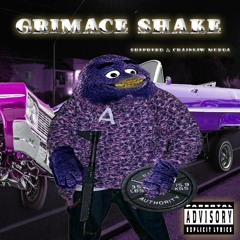 GRIMACE SHAKE w/ CHAINSAW MURDA (Prod. $HEPHERD)
