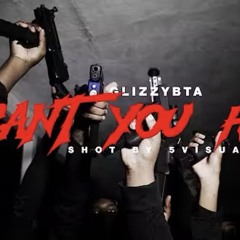 GlizzyBTA - Can’t You Hear ?
