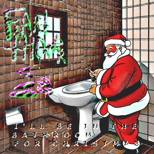 Fart Thrower - Another Christmas Story, Up Your Ass!