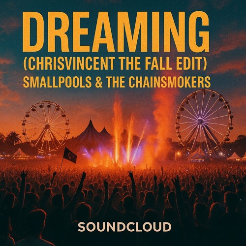 Dreaming (ChrisVincent The Fall Edit)