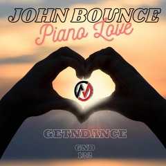 John Bounce - Piano Love Original Mix