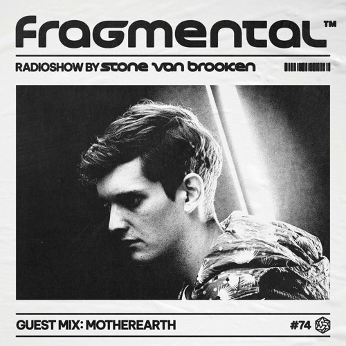 The Fragmental Radioshow #74 Guest Mix MotherEarth
