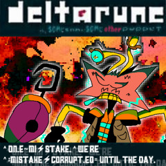 ON.E~MI⚡ STAKE. ^ WE'RE ^ :MISTAKE⚡ CORRUPT.ED= UNTIL THE DAY.