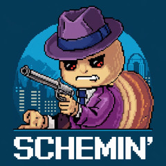 Schemin'