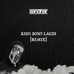 Kini Soni Lagdi [Remix] | Lomaticc | DJ Sandhar