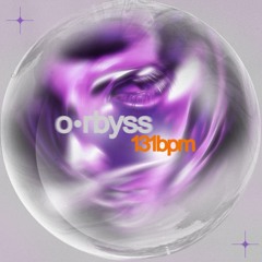 o•rbyss - 131bpm
