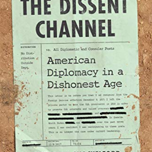 [VIEW] EPUB 💞 The Dissent Channel: American Diplomacy in a Dishonest Age by  Elizabe